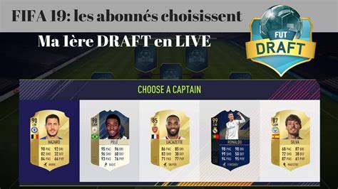 FIFA 19 DRAFT Online | Les abonnés créer ma 1ère équipe DRAFT FIFA 19 LIVE - YouTube