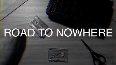 ROAD TO NOWHERE || trailer - YouTube