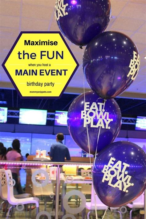 Maximise the fun when you host a Main Event birthday party