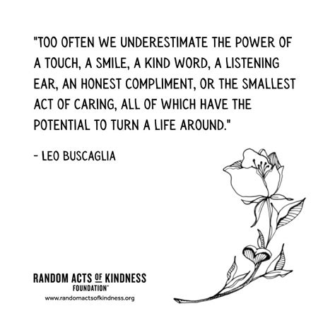 The Random Acts of Kindness Foundation | Kindness Quote | Too often we