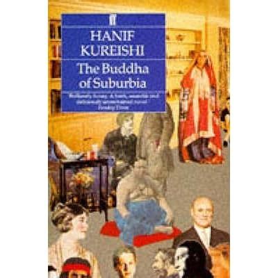 The Buddha Of Suburbia by Hanif Kureishi — Reviews, Discussion, Bookclubs, Lists