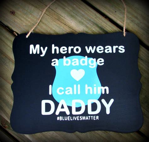 My Hero Wears a Badge Sign Custom Police Officer Sign - Etsy