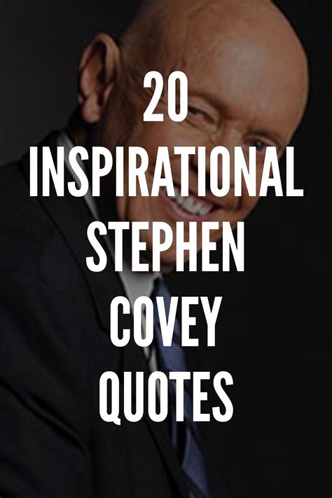 65 Highly Inspirational Stephen Covey Quotes | Stephen covey quotes, Quotes, Insppirational quotes