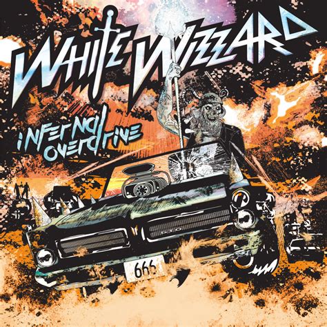 Album Review: WHITE WIZZARD - Infernal Overdrive - Metal Nation