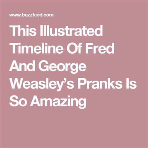 This Illustrated Timeline Of Fred And George Weasley’s Pranks Is So Amazing