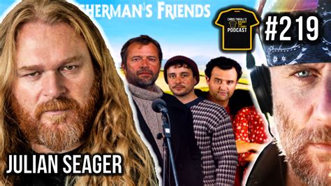 Fisherman’s Friends | Doc Martin | Julian Seager | Podcast #219