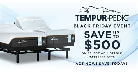 TEMPUR-PEDIC® Black Friday Event - Happening Now at Sleeping Giant, Sleeping Giant, Abilene ...