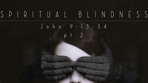 Spiritual Blindness, Part 2 | Emmanuel Baptist Church