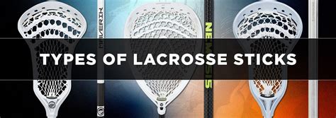 Types of Lacrosse Sticks: A Complete Guide