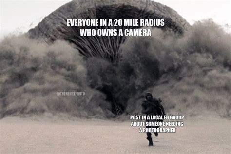 Dune Photography Memes - The Nerdy Photographer