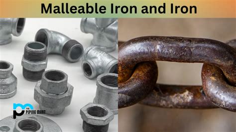 Malleable Iron vs Iron - What's the Difference