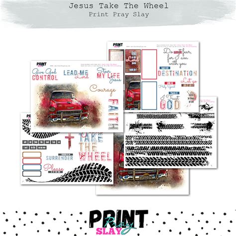 Jesus Take The Wheel – Print Pray Slay