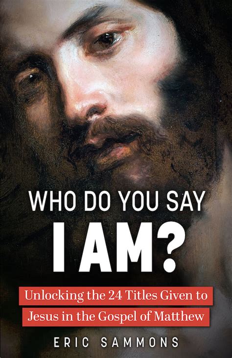 Who Do You Say I Am? - Sophia Institute Press