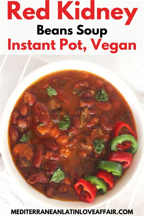 Instant Pot Red Kidney Beans Soup [V] | Recipe | Bean soup, Vegan bean soup, Soup