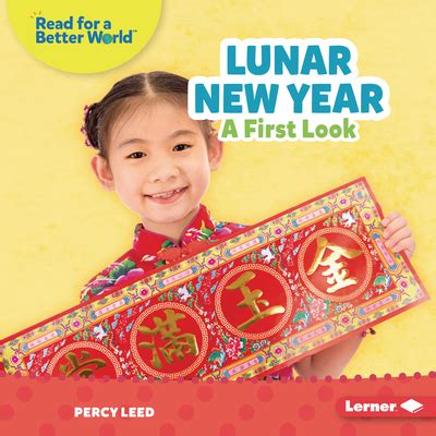 Lunar New Year: A First Look (Read about Holidays by Percy Leed | Goodreads