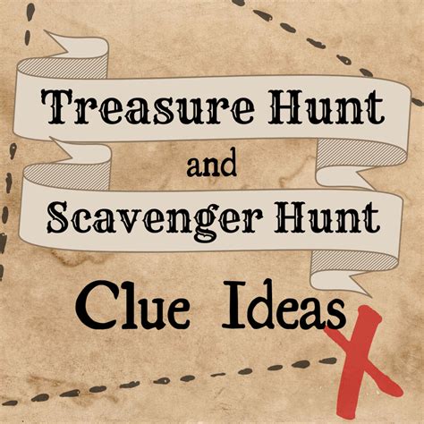 10 Best Treasure Hunt and Scavenger Hunt Clue Ideas - HobbyLark