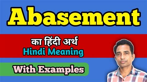 Abasement | Abasement Meaning In Hindi | Improve Your Vocabulary | Word ...