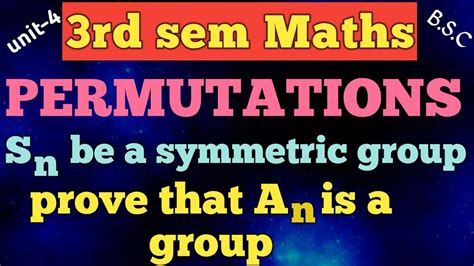 PERMUTATIONS /SN be a symmetric group P.T An is a group /unit-4/3rd sem maths /In Telugu - YouTube