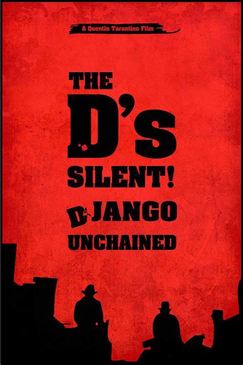 Django Unchained (2012) ~ Movie Quote Poster by Amogh Ravindra # ...