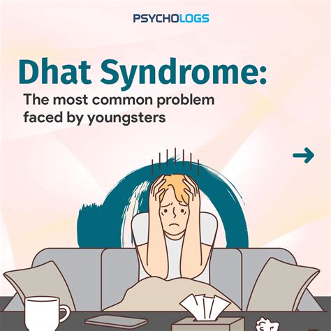 Psychologs - Dhat Syndrome: The most common problem faced...