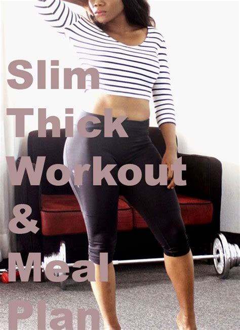 Slim Thick Meal Plan |How to Get Slim Thick Diet | Slim thick workout, How to get slim, Thick ...