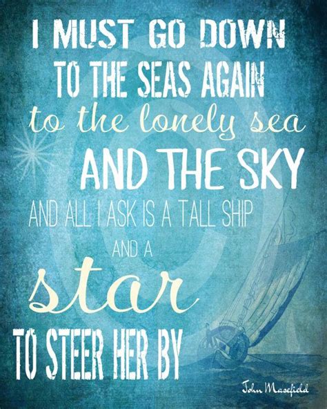 I Must Go Down to the Seas Again Poetry Quote Literary | Etsy | Sea quotes, Literary quotes ...