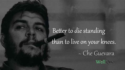 Che Guevara Quotes to Ignite the Revolutionist in You - Well Quo