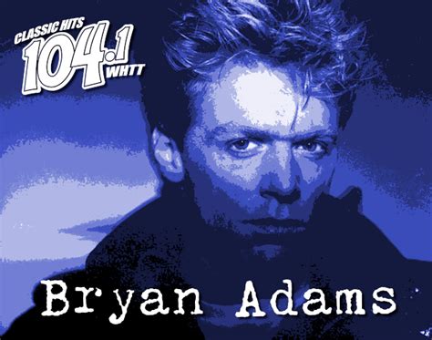 Bryan Adams Top 40 Hits | WHTT-FM