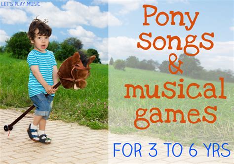 6 Pony Songs with Musical Activities - Let's Play Music