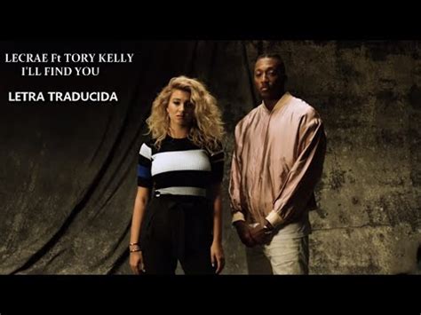 I'll Find You - Lecrae ft Tori Kelly (traducida al español) - YouTube