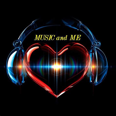 MUSIC and ME