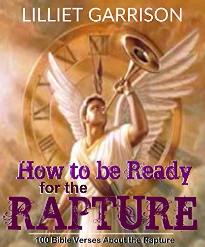 How to be Ready for the Rapture: 100 Bible Verses About the Rapture ...