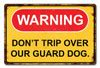 Warning Don't Trip Dog Distressed Metal Sign 18 x 12 Inches