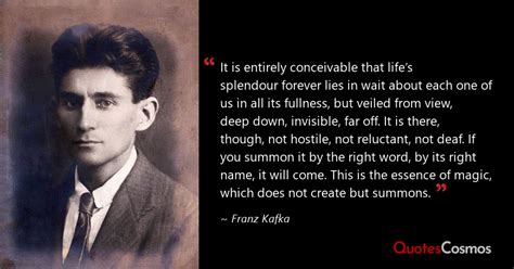 “It is entirely conceivable that…” Franz Kafka Quote