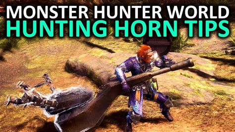 Monster Hunter World Hunting Horn Tips - YouTube