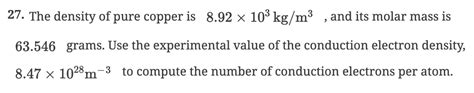 Solved 27. The density of pure copper is 8.92×103 kg/m3, and | Chegg.com