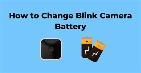 How to Change Blink Camera Battery