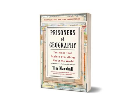 Prisoners of Geography Ten Maps That Explain Everything About the World By Tim Marshall ...