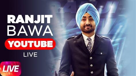 Ranjit Bawa | Live | New Song | Coming soon - YouTube