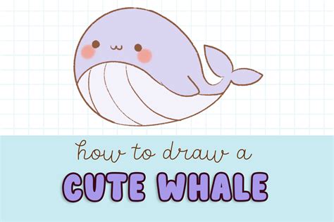 How to Draw a Cute Kawaii Whale - Draw Cartoon Style!