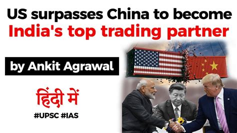 India USA Trade Relations - US surpasses China to become India's top ...