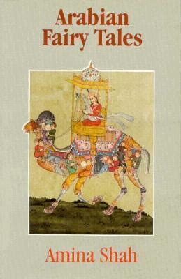 Arabian Fairy Tales by Amina Shah | Goodreads