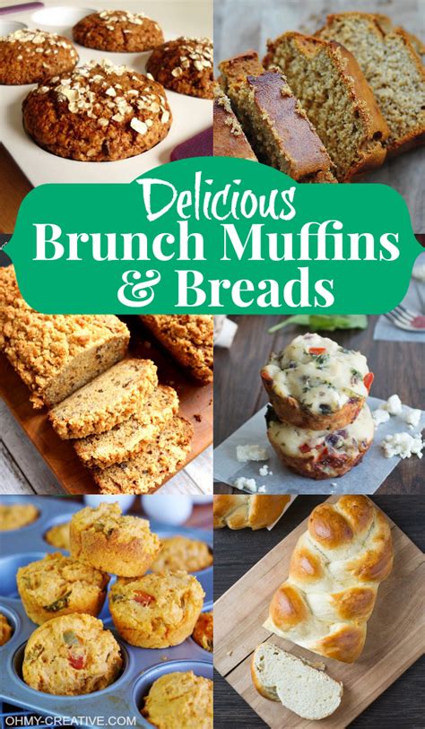 Delicious Brunch Muffins And Breads - Oh My Creative