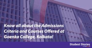 Goenka College of Commerce and Business Administration, Kolkata : Admission Criteria, Courses ...