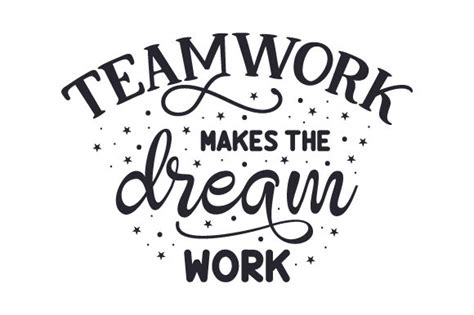 Teamwork Makes the Dream Work SVG Cut file by Creative Fabrica Crafts · Creative Fabrica