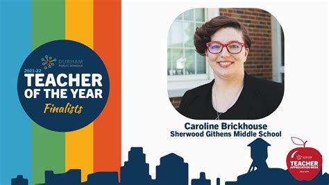 2021-22 Teacher of the Year Finalist | Caroline Brickhouse | Sherwood Githens Middle School ...