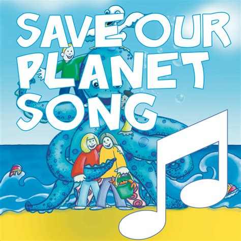 We can save our planet environmental song for schools - Scripts To ...