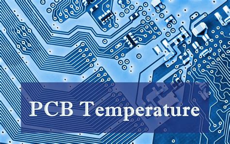 PCB Temperature Guide - Kingpcb