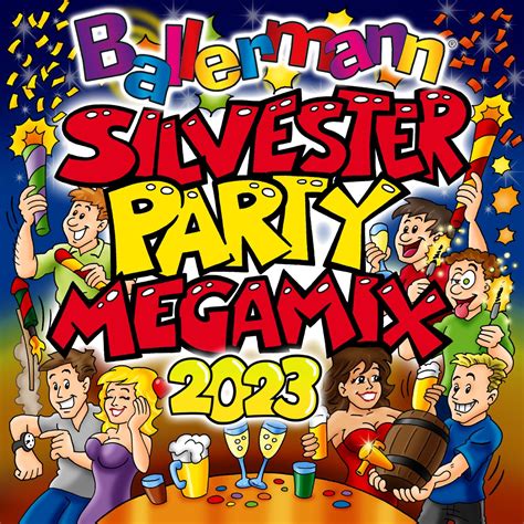 ‎Ballermann Silvesterparty Megamix 2023 - Album by Various Artists - Apple Music