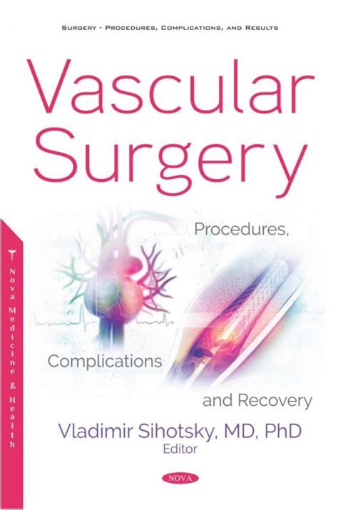 Vascular Surgery: Procedures, Complications and Recovery – Nova Science Publishers